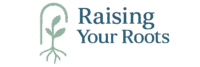 raising your roots